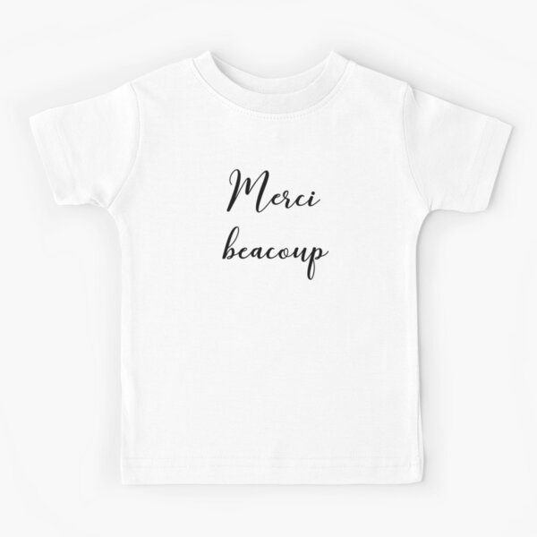 Merci beacoup Kids T-Shirt