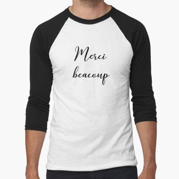 Merci beacoup Baseball ¾ Sleeve T-Shirt