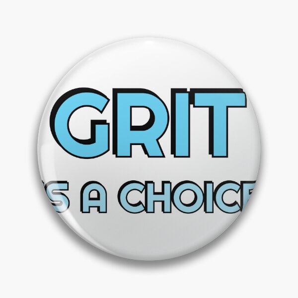 Item preview, Grit is a choice - Quotes about Grit - Motivational words designed and sold by Inspirationmotivation.
