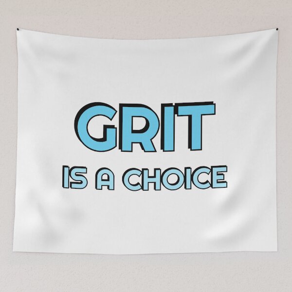 Item preview, Grit is a choice - Quotes about Grit - Motivational words designed and sold by Inspirationmotivation.