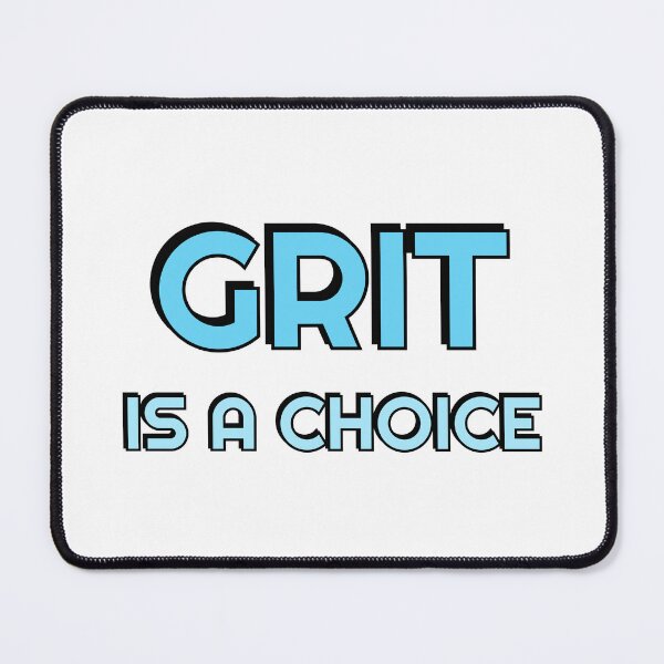 Item preview, Grit is a choice - Quotes about Grit - Motivational words designed and sold by Inspirationmotivation.