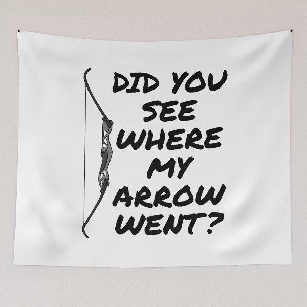 Item preview, Archery, Did You See Where My Arrow Went designed and sold by doodlerob.