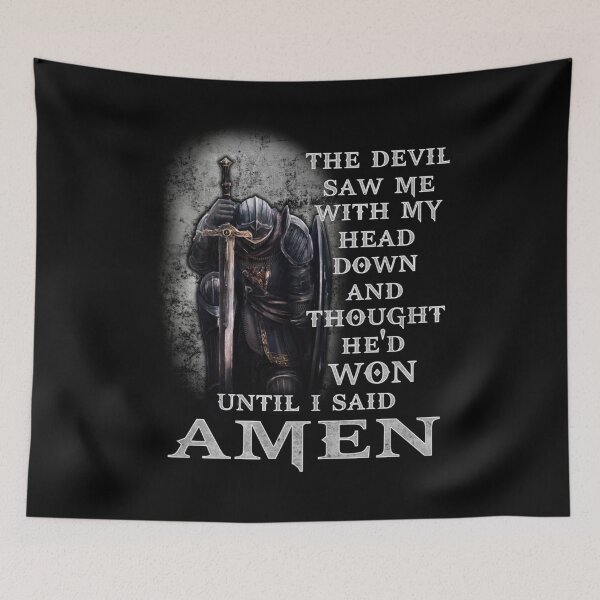 Item preview, The Devil Saw Me with My Head Down and Thought He'd Won until I Said AMEN designed and sold by Big Twelve.