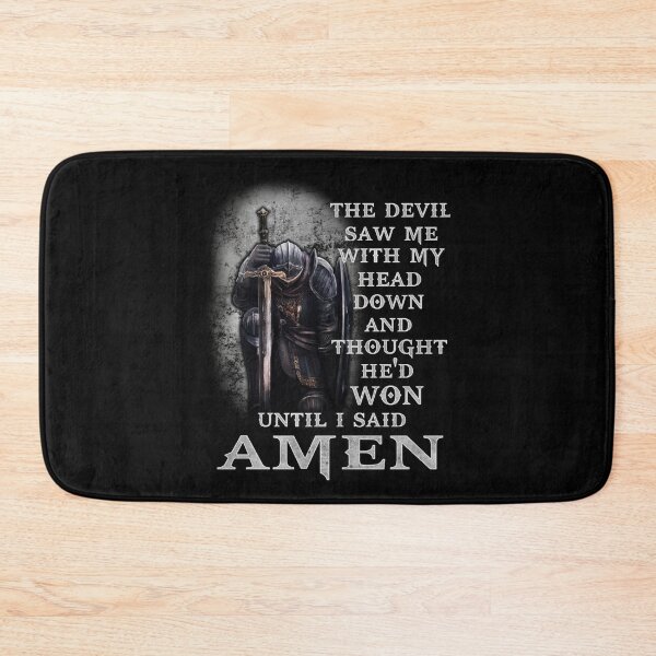 Item preview, The Devil Saw Me with My Head Down and Thought He'd Won until I Said AMEN designed and sold by Big Twelve.