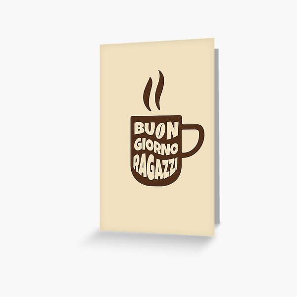 Buongiorno Greeting Cards for Sale