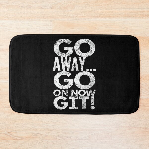 Item preview, Vete... ¡Sigue ahora, Git!, por Raytee Premium designed and sold by zolatifleta6.