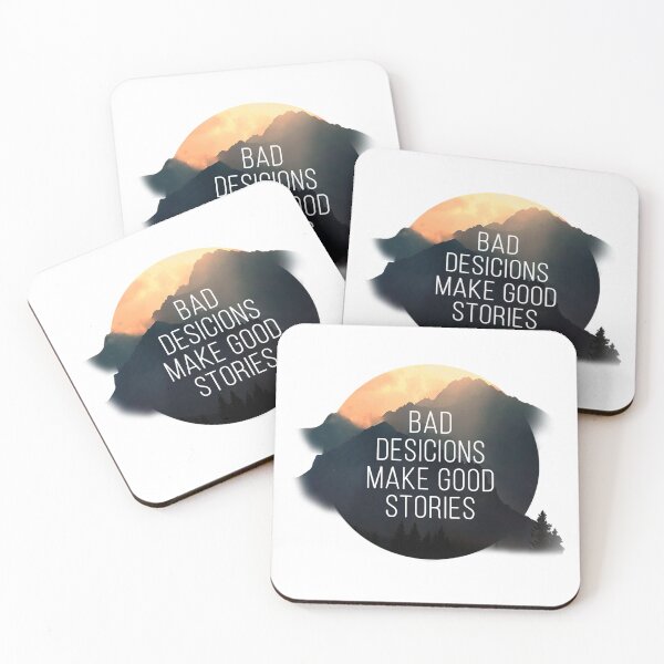 Item preview, Bad Decisions Make Good Stories designed and sold by Vix-Design.