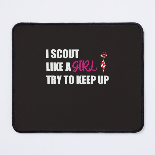 Item preview, Copy of I Scout Like A Girl Try To Keep Up designed and sold by sssweetness.