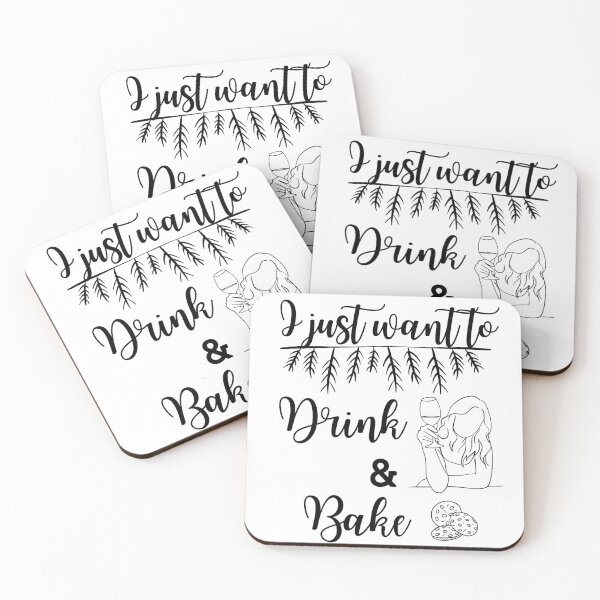 Item preview, I just want to drink wine and bake cookies designed and sold by Inspirely.