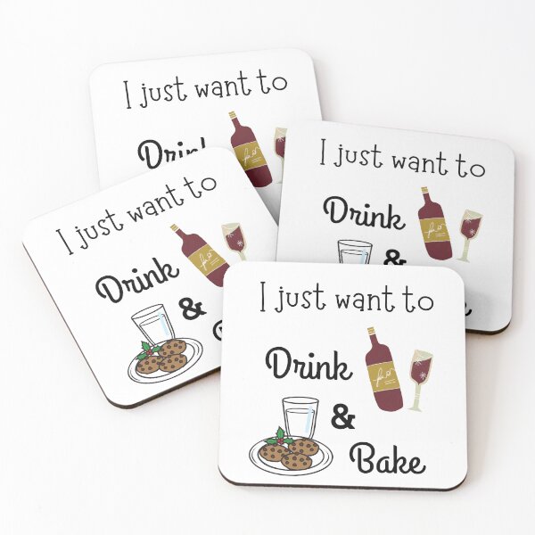 Item preview, I just want to drink wine and bake cookies designed and sold by Inspirely.
