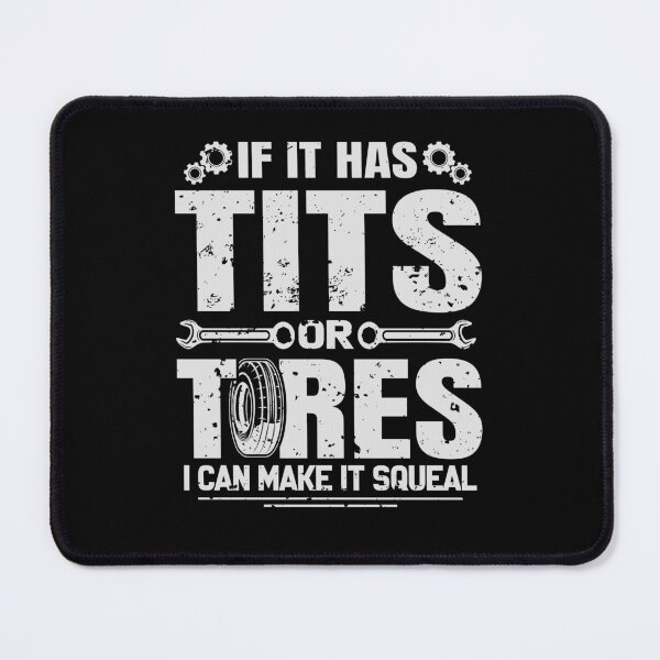 Item preview, If it has Tits or Tires I Can Make it Squeal, Car Guy Gift, Car Lover, designed and sold by 365CarMods Official.