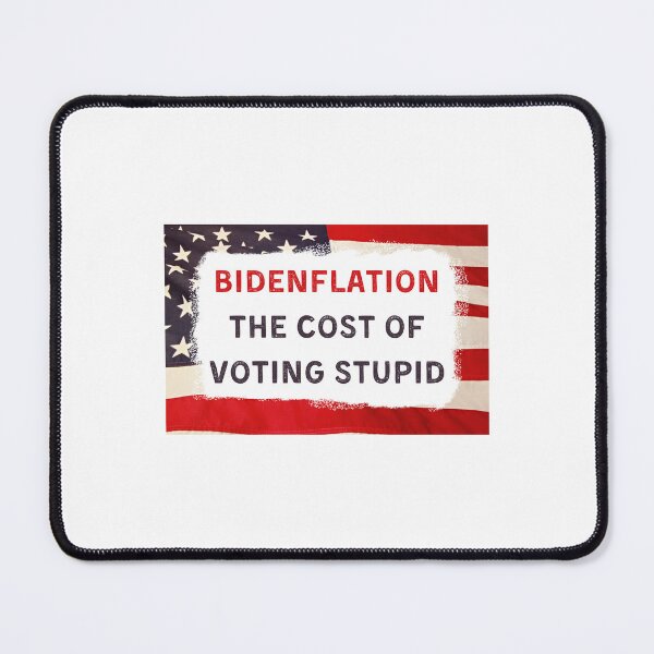 Item preview, bidenflation the cost of voting stupid designed and sold by Eriksonshop.