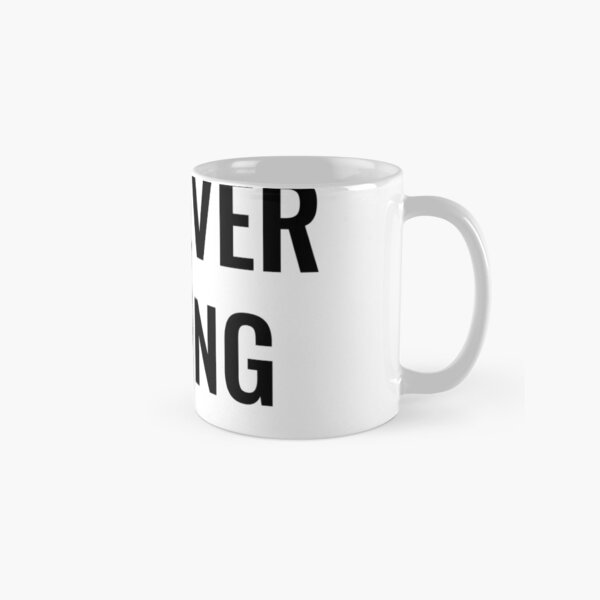 Forever Young Classic Mug