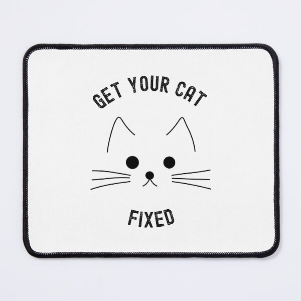 Item preview, Get Your Cat Fixed designed and sold by CoolThingss.