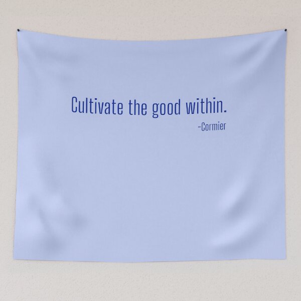Item preview, Cultivate the good within by Cormier. designed and sold by Rechtop.