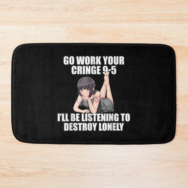 Item preview, Go Work Your Cringe 9-5 I'll Be Listening To Lonely  designed and sold by zolatifleta6.