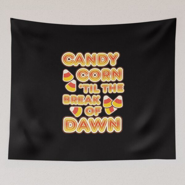 Item preview, Candy Corn Till The Break Of Dawn | Retro Spooky designed and sold by retroready.