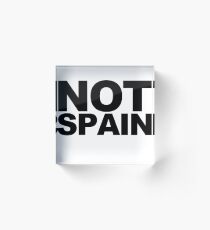 Catalonia Is Not Spain Acrylic Block