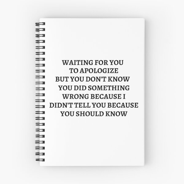 Item preview, Waiting For You To Apologize But You Don't Know You Did Something Wrong T-Shirt designed and sold by StoreGoHard.