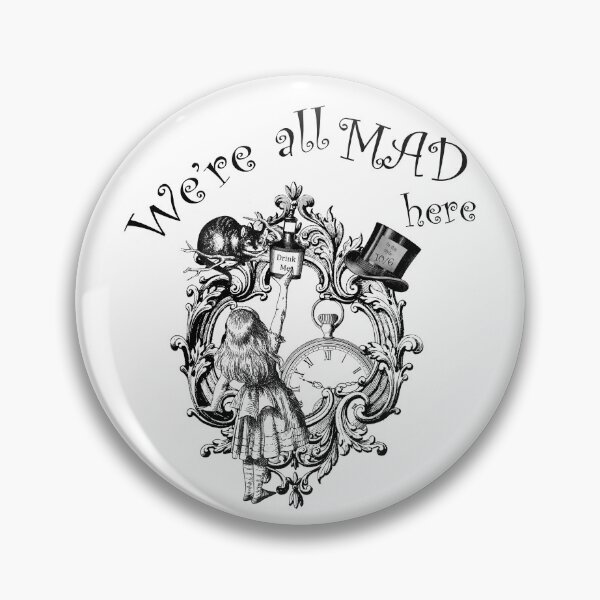 Item preview, Alice in Wonderland Quote - "We're All Mad Here" designed and sold by VicAndSteam.