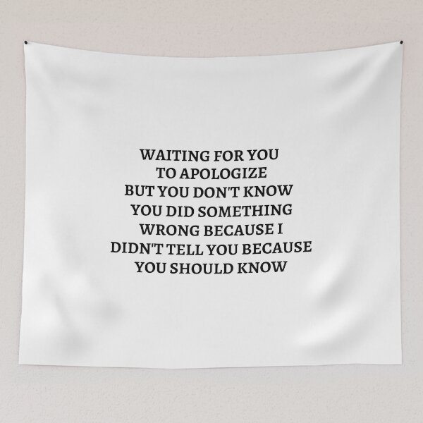 Item preview, Waiting For You To Apologize But You Don't Know You Did Something Wrong T-Shirt designed and sold by StoreGoHard.