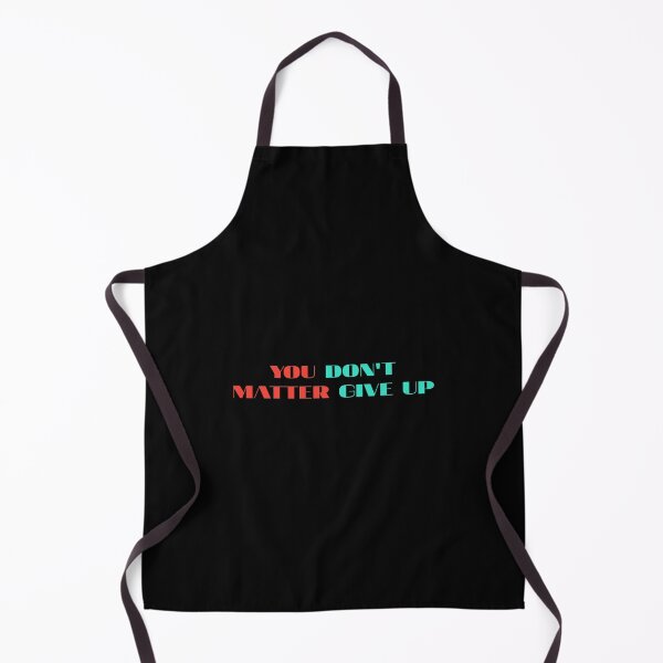 Aperçu de l'œuvre tu n'as pas d'importance abandonner créée et vendue par Eriksonshop.