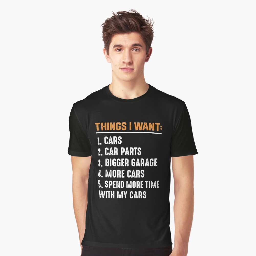 Things I want Cars More Cars, Car Guy, Mechanic, Car Lover Active T-Shirt