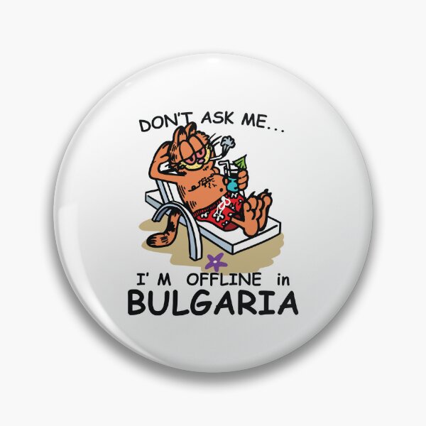 Item preview, Don't Ask Me I'm Offline in Bulgaria designed and sold by Big Twelve.