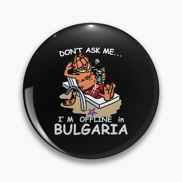 Item preview, Don't Ask Me I'm Offline in Bulgaria designed and sold by Big Twelve.