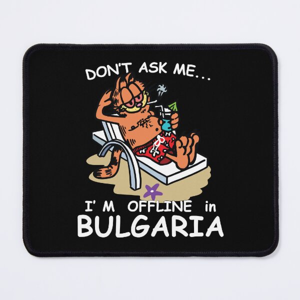 Item preview, Don't Ask Me I'm Offline in Bulgaria designed and sold by Big Twelve.