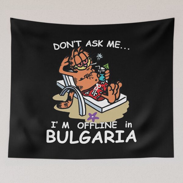 Item preview, Don't Ask Me I'm Offline in Bulgaria designed and sold by Big Twelve.