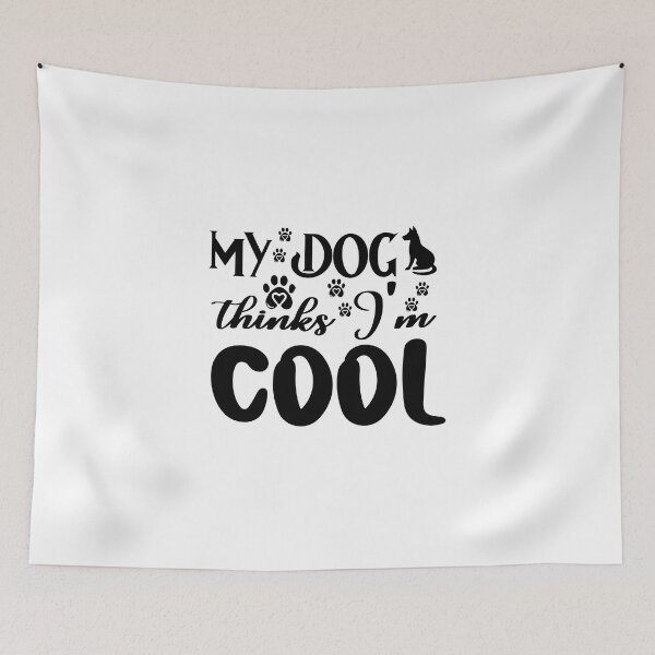 Item preview, Dog Mom My Dog Thinks I’m Cool designed and sold by netdota.