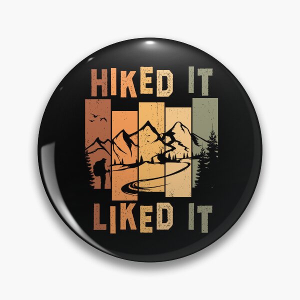 Item preview, Hiked It Liked It Funny Mountain Hiker designed and sold by LegsMiserable.