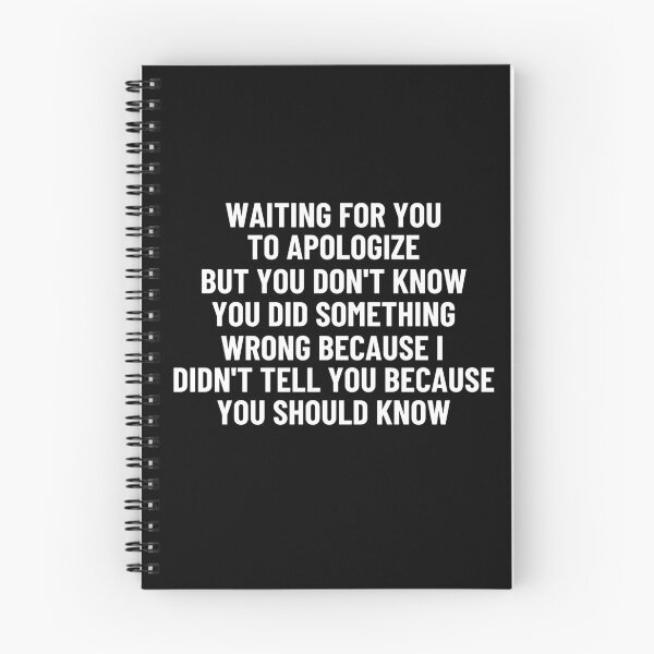 Item preview,  Waiting For You To Apologize But You Don't Know You Did Something Wrong designed and sold by StoreGoHard.
