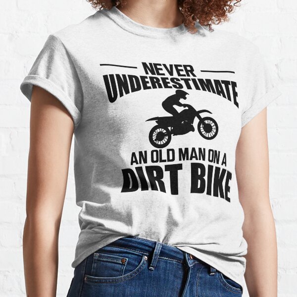 Item preview, Dirt Bike - Never underestimate an old man on a dirt bike designed and sold by kchappyshop.