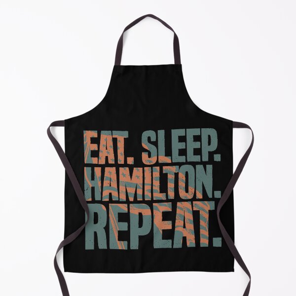 Item preview, Eat Sleep Hamilton Repeat Funny Hamilton Lover designed and sold by udesignstudio.