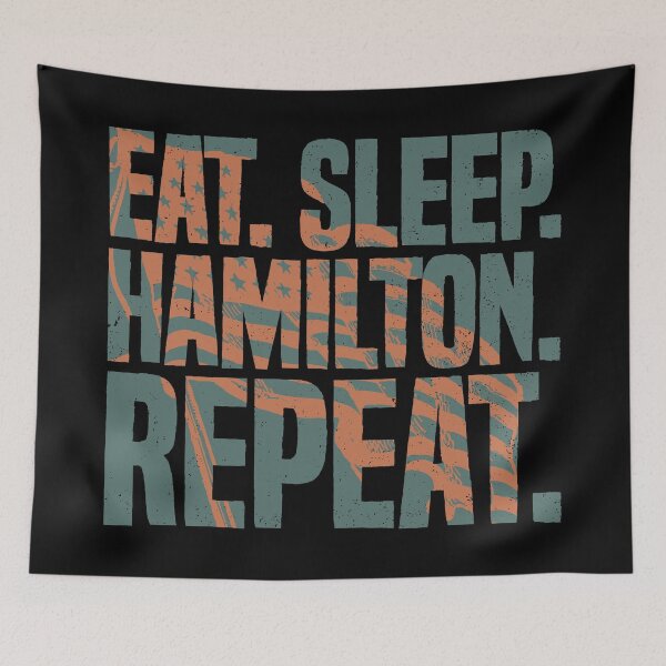 Item preview, Eat Sleep Hamilton Repeat Funny Hamilton Lover designed and sold by udesignstudio.