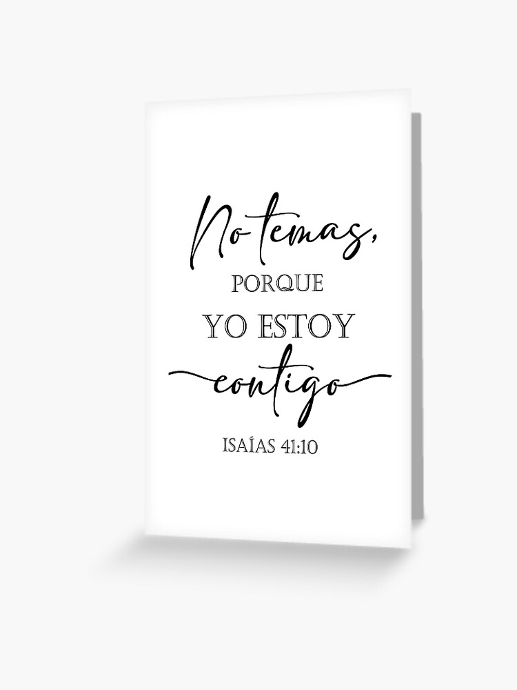 Spanish bible verse Isaías 41:10 No temas porque Yo estoy 