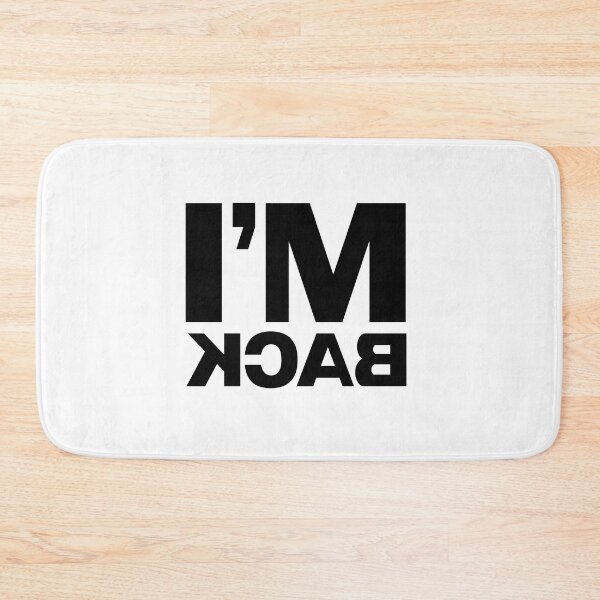 Item preview, I'm Back! designed and sold by savrins.