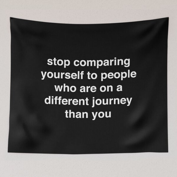 Item preview, Stop comparing yourself to people who are on a different journey than you designed and sold by clamentine.