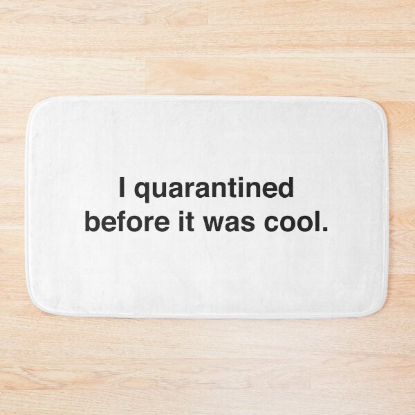 Item preview, I quarantined before it was cool designed and sold by clamentine.