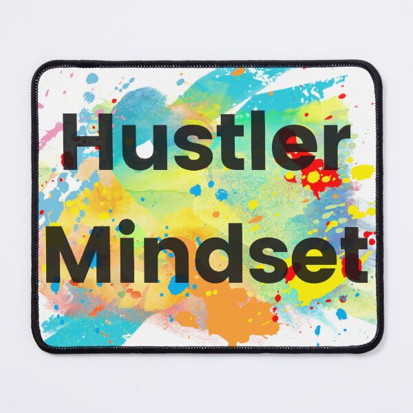 Item preview, Hustler Mindset Colorful Splash designed and sold by mebcreations.
