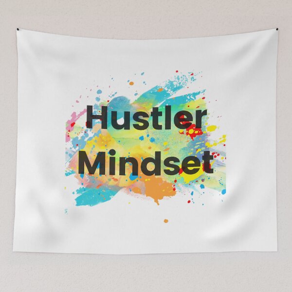 Item preview, Hustler Mindset Colorful Splash designed and sold by mebcreations.