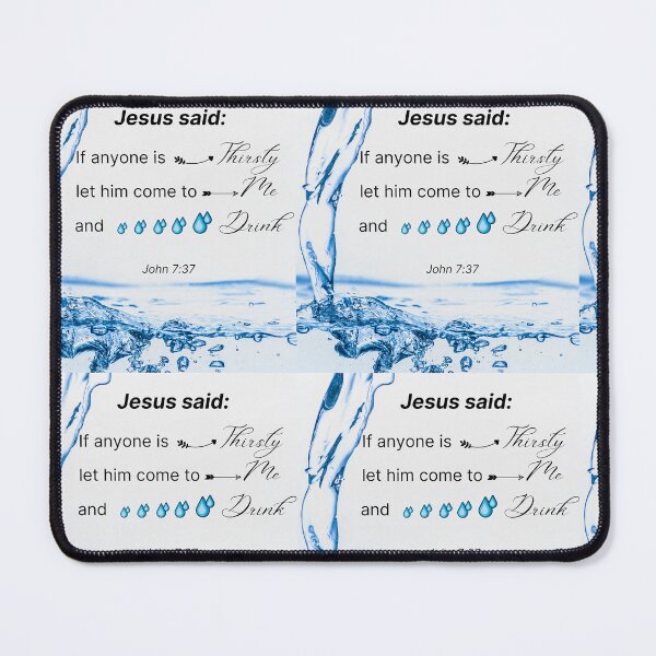 Item preview, If anyone is thirsty come to Jesus and drink. John 7:37 designed and sold by Vivian  Chan.