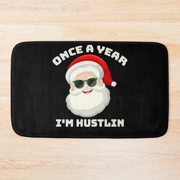 Item preview, Once a Year I'm Hustlin  designed and sold by Full Moon.