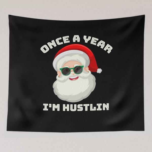 Item preview, Once a Year I'm Hustlin  designed and sold by Full Moon.