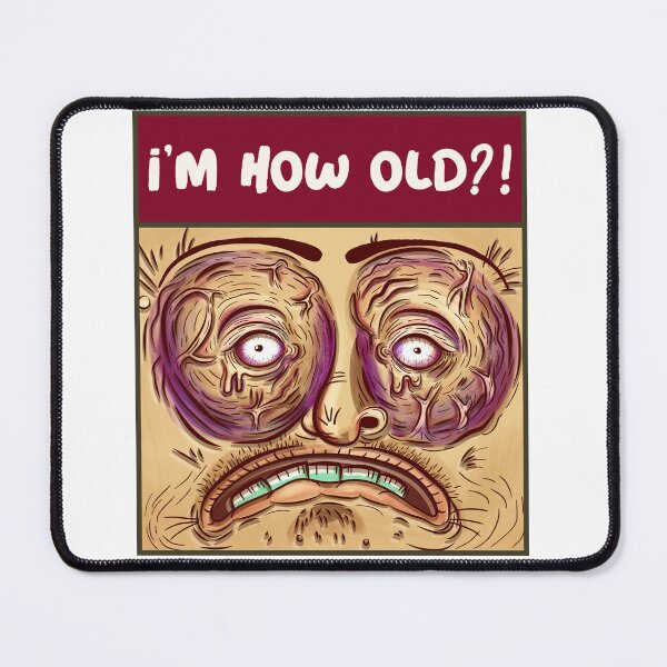 Item preview, I'm How Old?! designed and sold by TeesbyRXDude.