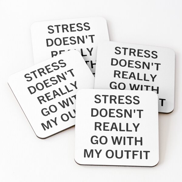 Item preview, Stress Doesn't Really Go With My Outfit designed and sold by Big Twelve.