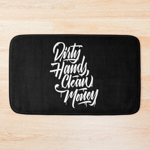 Item preview, dirty hands clean money designed and sold by hotifroti.