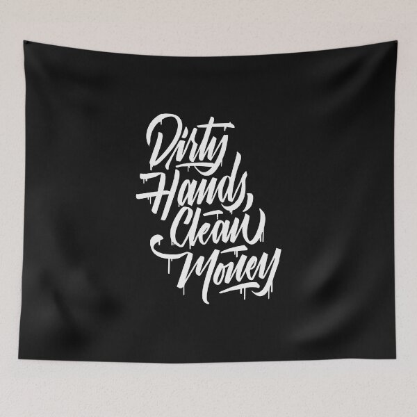 Item preview, dirty hands clean money designed and sold by hotifroti.